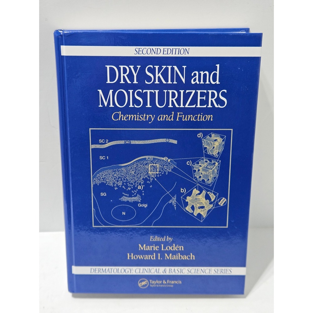 Dry Skin and Moisturizers Chemistry and Function Second Edition Dermatology Book